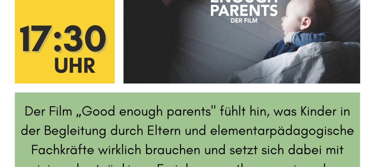 Filmvorführung "Good enough parents"